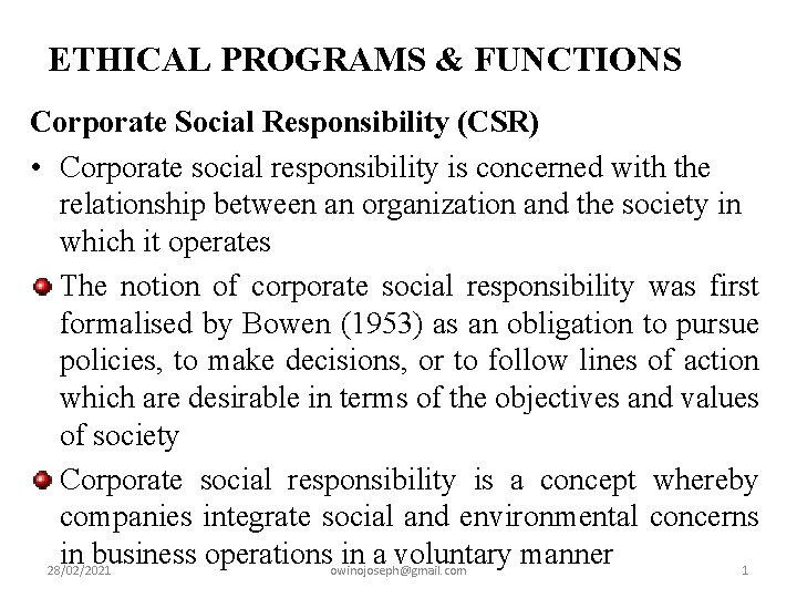 ETHICAL PROGRAMS & FUNCTIONS Corporate Social Responsibility (CSR) • Corporate social responsibility is concerned