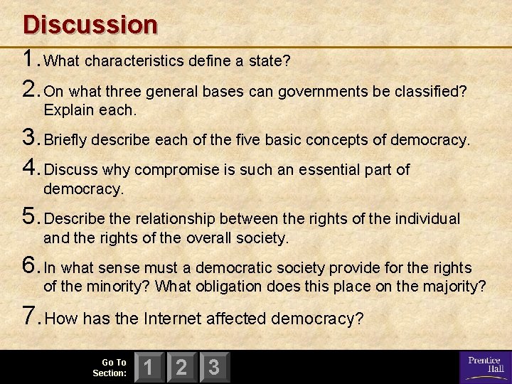 Discussion 1. What characteristics define a state? 2. On what three general bases can