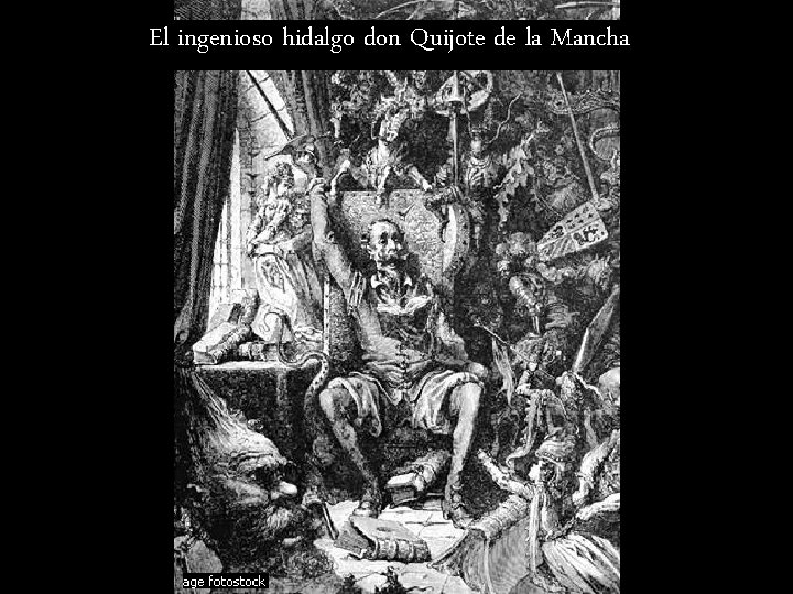 El ingenioso hidalgo don Quijote de la Mancha 