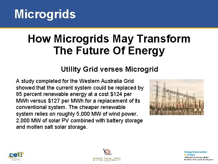 Microgrids How Microgrids May Transform The Future Of Energy Utility Grid verses Microgrid A