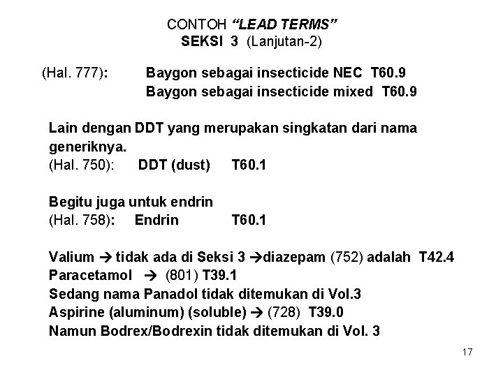 CONTOH “LEAD TERMS” SEKSI 3 (Lanjutan-2) (Hal. 777): Baygon sebagai insecticide NEC T 60.