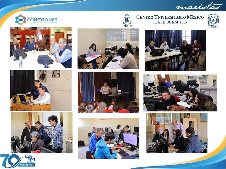CENTRO UNIVERSITARIO MÉXICO CLAVE UNAM: 1009 