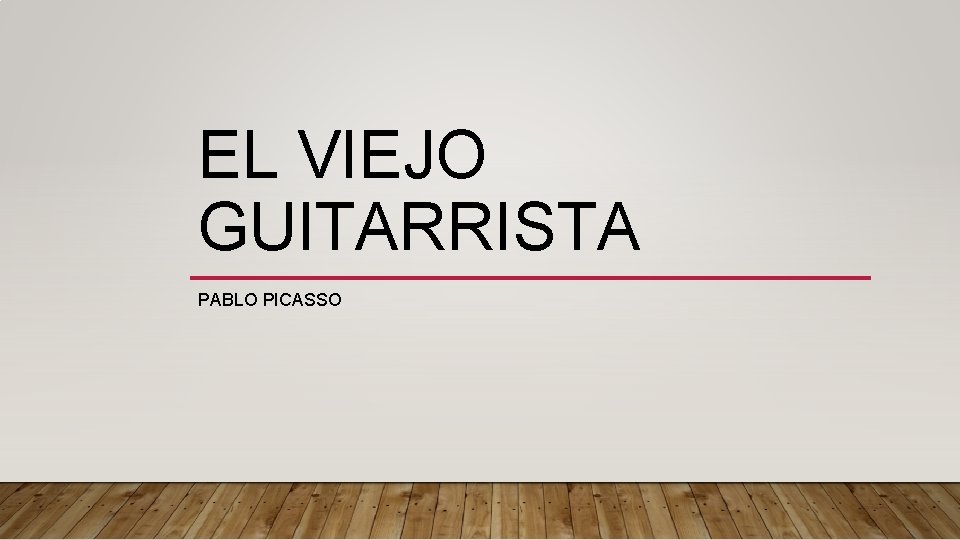 EL VIEJO GUITARRISTA PABLO PICASSO 