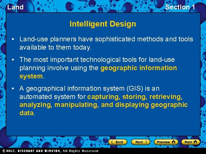 Land Section 1 Intelligent Design • Land-use planners have sophisticated methods and tools available