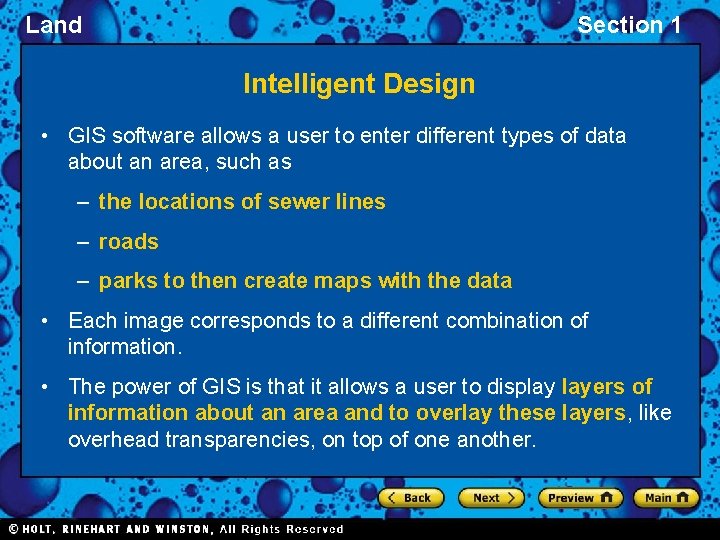 Land Section 1 Intelligent Design • GIS software allows a user to enter different