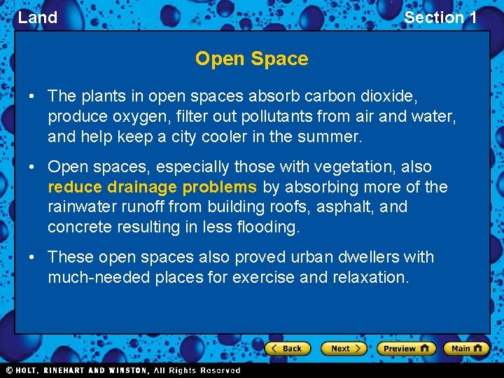 Land Section 1 Open Space • The plants in open spaces absorb carbon dioxide,