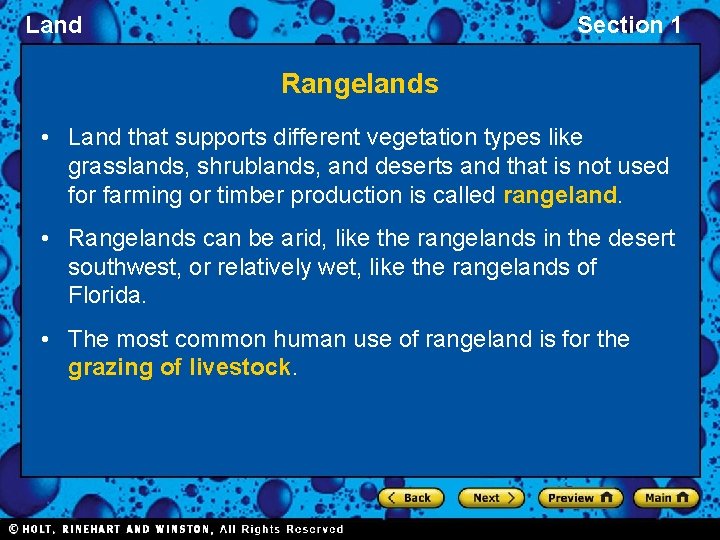 Land Section 1 Rangelands • Land that supports different vegetation types like grasslands, shrublands,