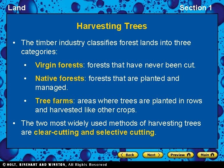 Land Section 1 Harvesting Trees • The timber industry classifies forest lands into three