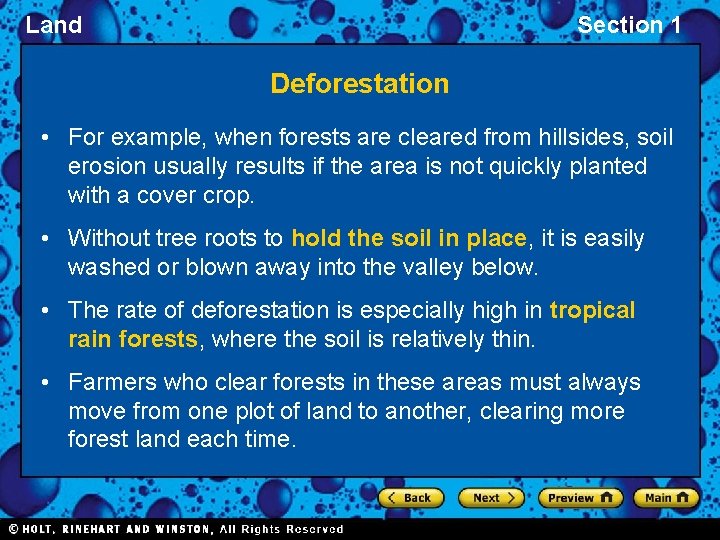 Land Section 1 Deforestation • For example, when forests are cleared from hillsides, soil
