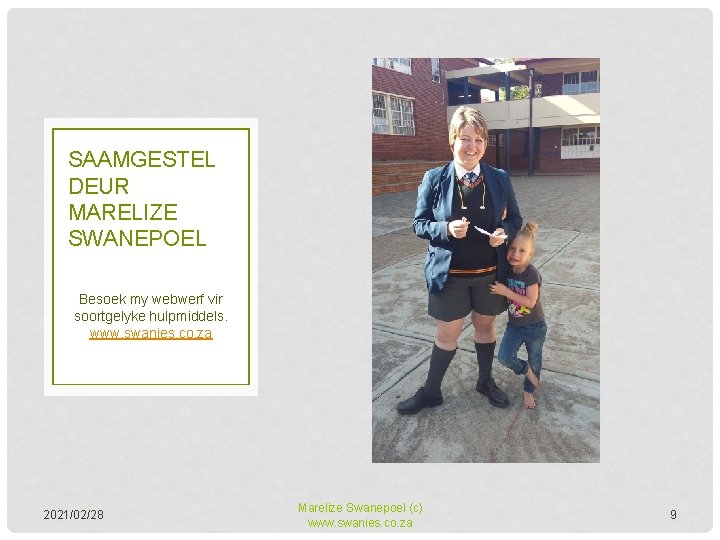 SAAMGESTEL DEUR MARELIZE SWANEPOEL Besoek my webwerf vir soortgelyke hulpmiddels. www. swanies. co. za