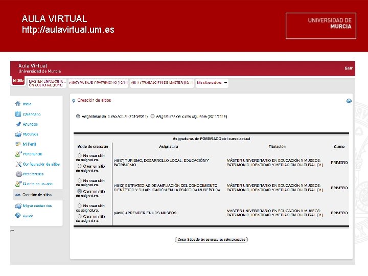 AULA VIRTUAL http: //aulavirtual. um. es 