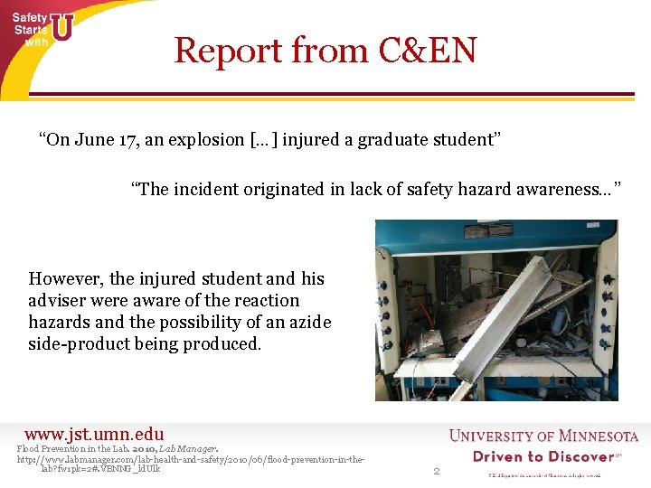 Report from C&EN “On June 17, an explosion […] injured a graduate student” “The