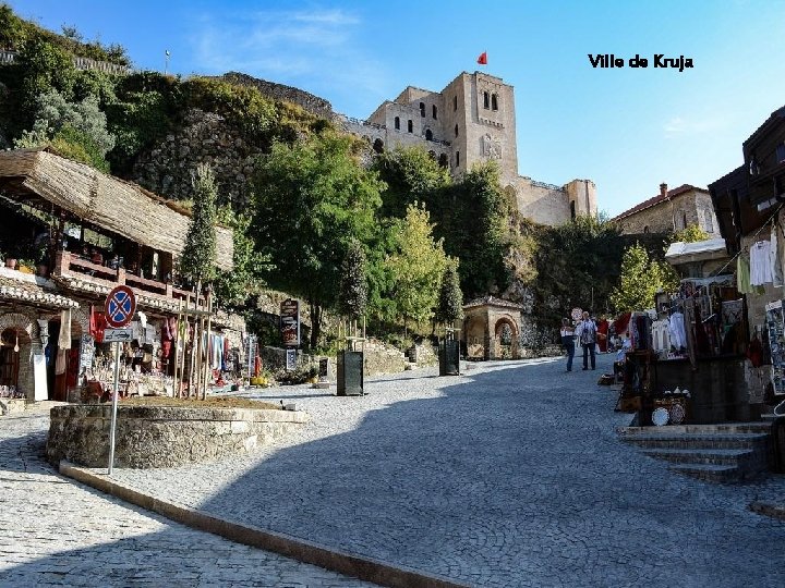 La ville historique de Krujë(Kruja) est une ville médiévale, pensant qu'elle a été mentionnée