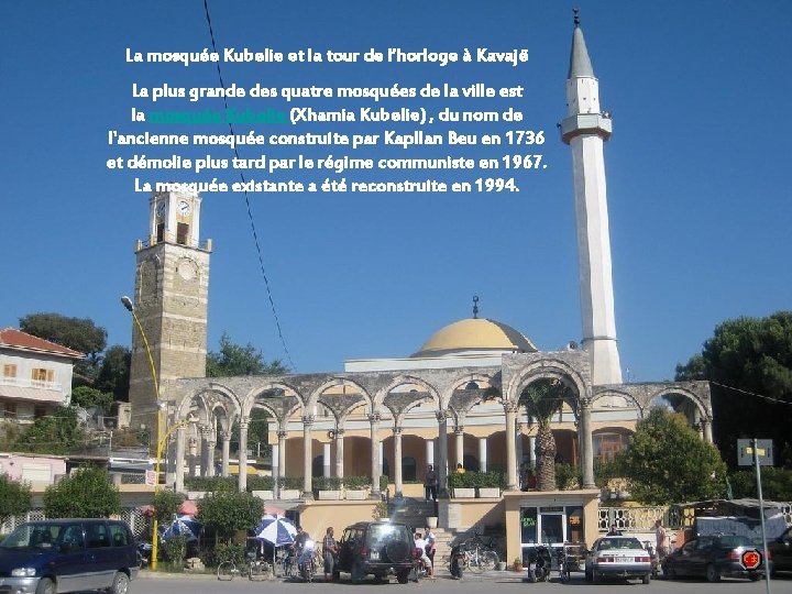 La mosquée Kubelie et la tour de l’horloge à Kavajë La plus grande des