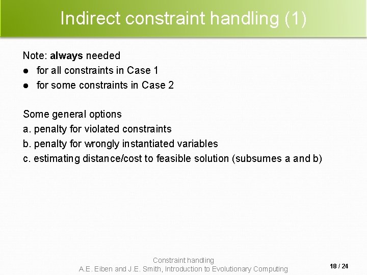 Indirect constraint handling (1) Note: always needed l for all constraints in Case 1