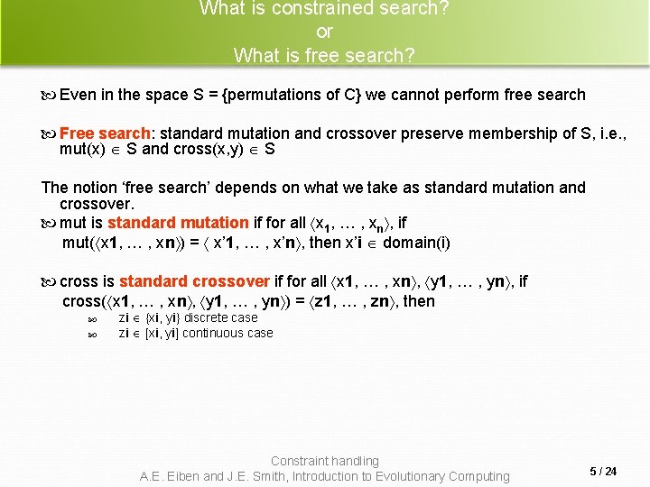 What is constrained search? or What is free search? Even in the space S