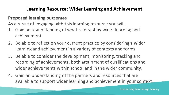 Learning Resource: Wider Learning and Achievement Proposed learning outcomes As a result of engaging