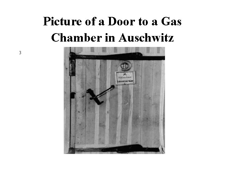 Picture of a Door to a Gas Chamber in Auschwitz 3 