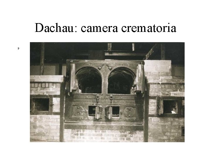 Dachau: camera crematoria 9 