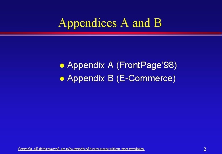 Appendices A and B Appendix A (Front. Page’ 98) l Appendix B (E-Commerce) l Appendices A and B Appendix A (Front. Page’ 98) l Appendix B (E-Commerce) l