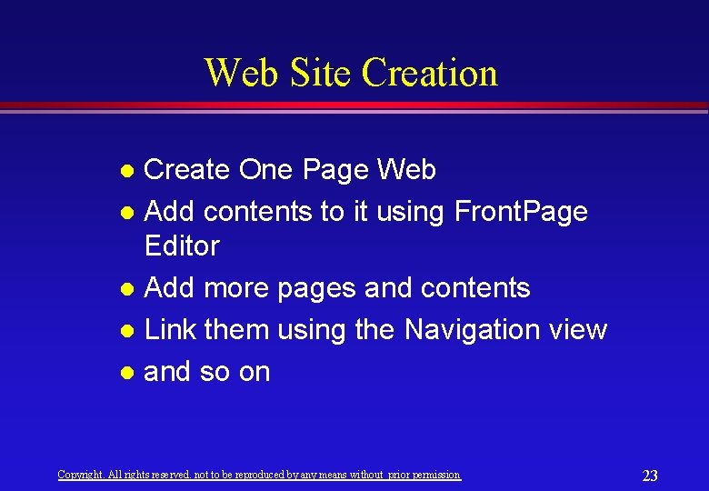 Web Site Creation Create One Page Web l Add contents to it using Front. Web Site Creation Create One Page Web l Add contents to it using Front.