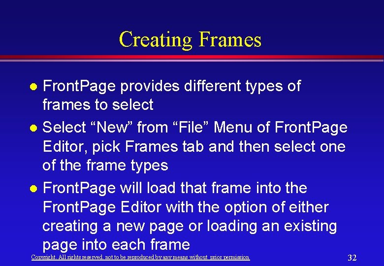 Creating Frames Front. Page provides different types of frames to select l Select “New” Creating Frames Front. Page provides different types of frames to select l Select “New”