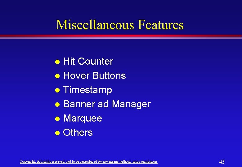 Miscellaneous Features Hit Counter l Hover Buttons l Timestamp l Banner ad Manager l Miscellaneous Features Hit Counter l Hover Buttons l Timestamp l Banner ad Manager l