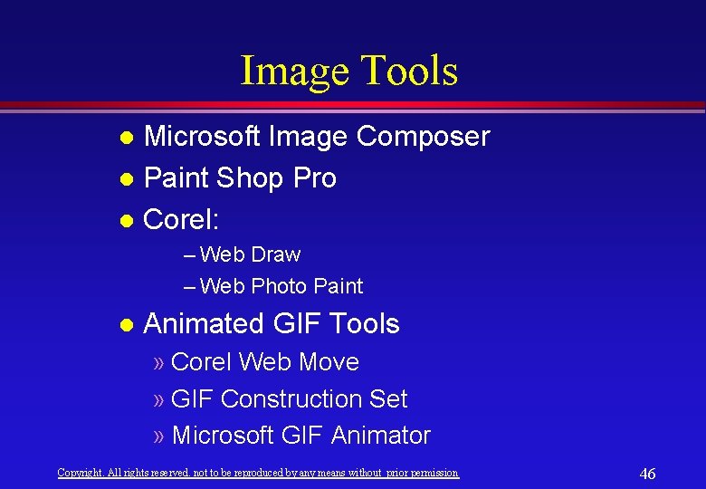 Image Tools Microsoft Image Composer l Paint Shop Pro l Corel: l – Web Image Tools Microsoft Image Composer l Paint Shop Pro l Corel: l – Web