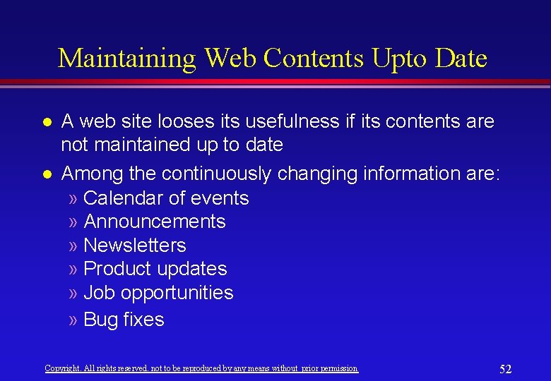 Maintaining Web Contents Upto Date l l A web site looses its usefulness if Maintaining Web Contents Upto Date l l A web site looses its usefulness if