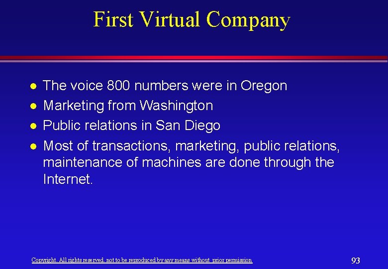 First Virtual Company l l The voice 800 numbers were in Oregon Marketing from First Virtual Company l l The voice 800 numbers were in Oregon Marketing from