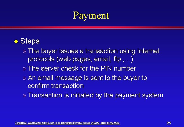 Payment l Steps » The buyer issues a transaction using Internet protocols (web pages, Payment l Steps » The buyer issues a transaction using Internet protocols (web pages,