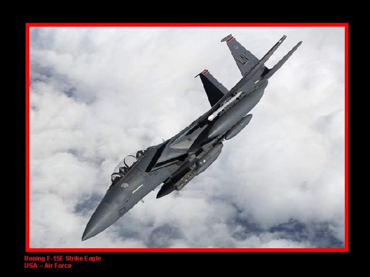 Boeing F-15 E Strike Eagle USA – Air Force 