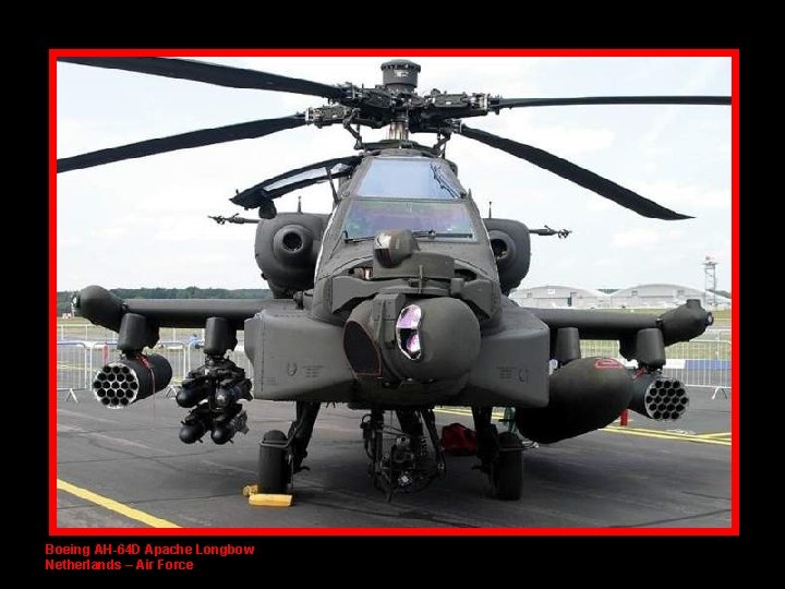 Boeing AH-64 D Apache Longbow Netherlands – Air Force 