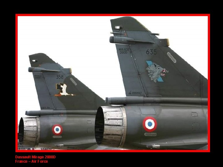 Dassault Mirage 2000 D France – Air Force 