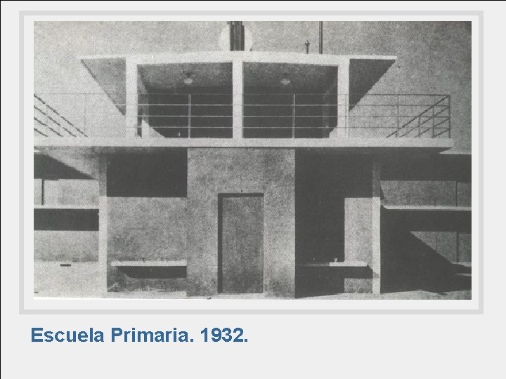 Escuela Primaria. 1932. 