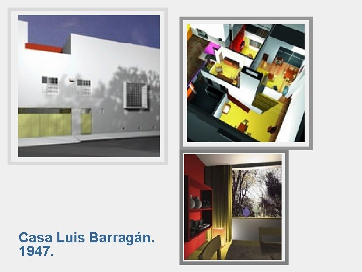 Casa Luis Barragán. 1947. 