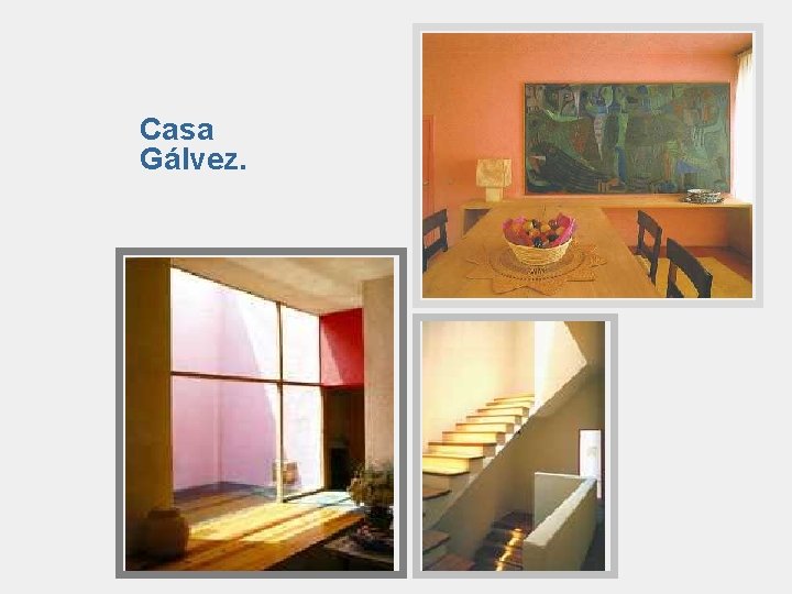 Casa Gálvez. 