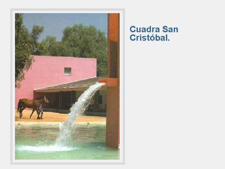 Cuadra San Cristóbal. 