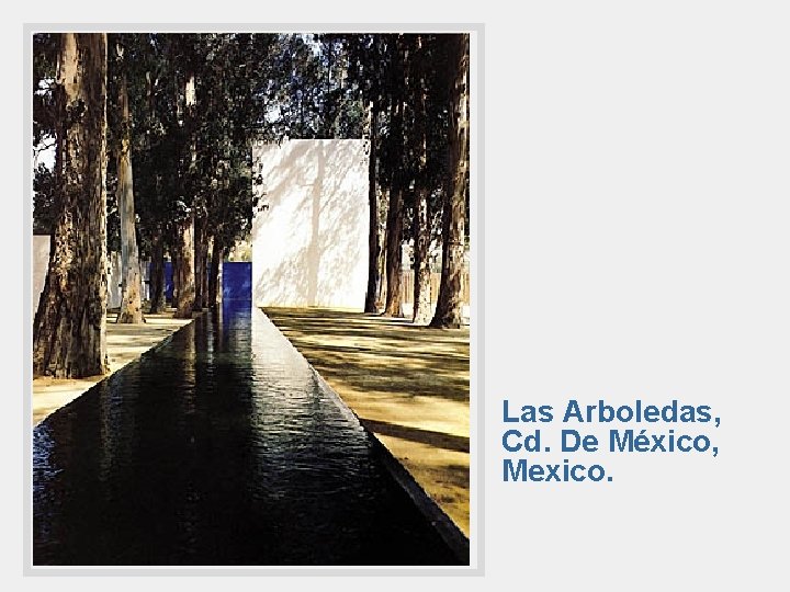Las Arboledas, Cd. De México, Mexico. 
