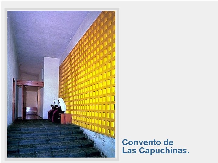 Convento de Las Capuchinas. 
