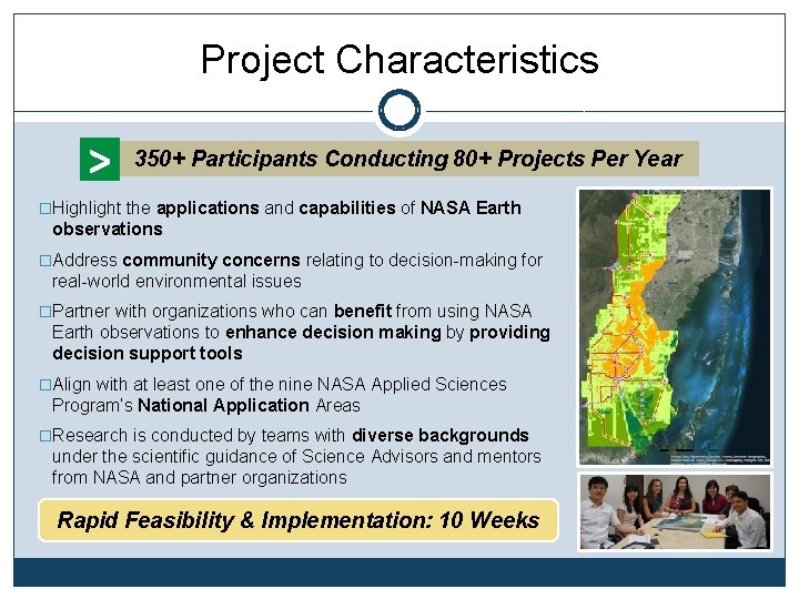 Project Characteristics > 350+ Participants Conducting 80+ Projects Per Year �Highlight the applications and