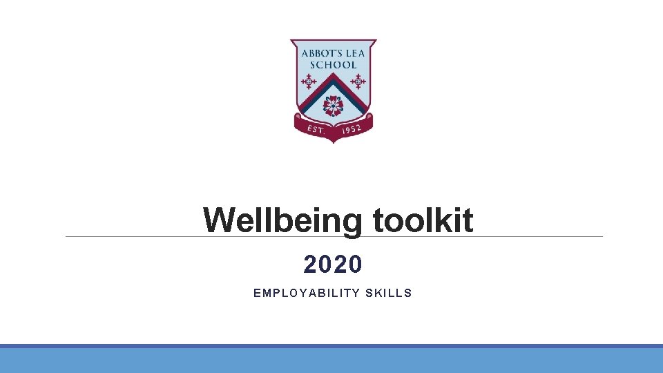 Wellbeing toolkit 2020 EMPLOYABILITY SKILLS 