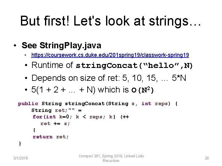 But first! Let's look at strings… • See String. Play. java • https: //coursework. But first! Let's look at strings… • See String. Play. java • https: //coursework.