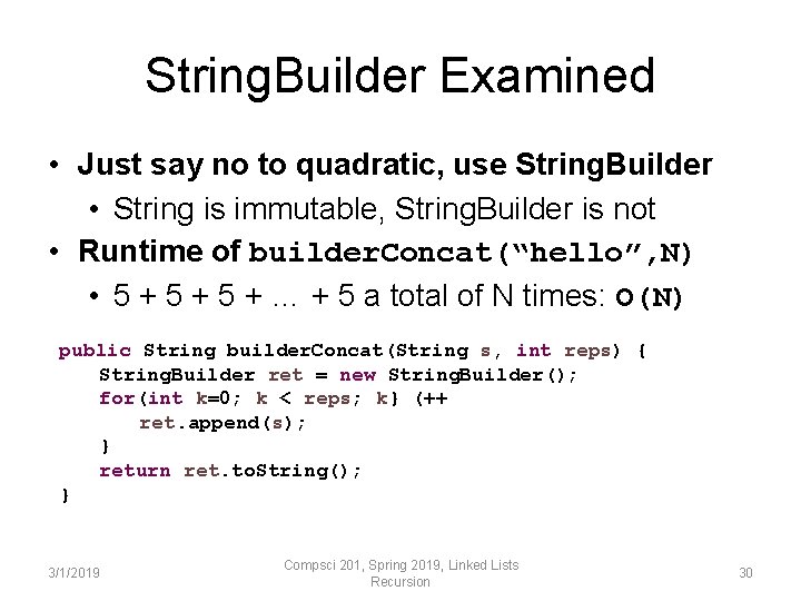 String. Builder Examined • Just say no to quadratic, use String. Builder • String String. Builder Examined • Just say no to quadratic, use String. Builder • String