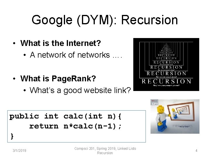 Google (DYM): Recursion • What is the Internet? • A network of networks …. Google (DYM): Recursion • What is the Internet? • A network of networks ….