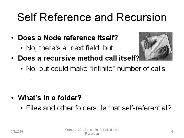 Self Reference and Recursion • Does a Node reference itself? • No, there’s a. Self Reference and Recursion • Does a Node reference itself? • No, there’s a.