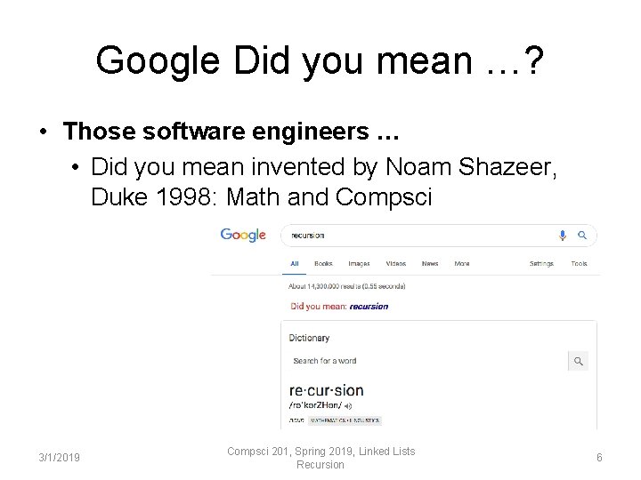 Google Did you mean …? • Those software engineers … • Did you mean Google Did you mean …? • Those software engineers … • Did you mean