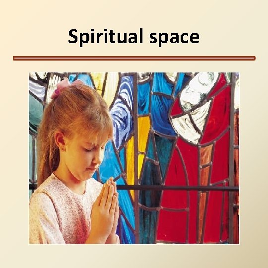 Spiritual space Spiritual space