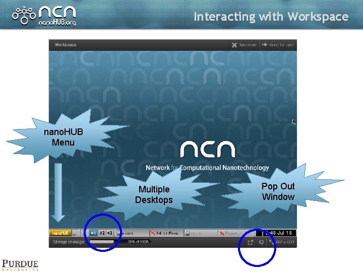 Interacting with Workspace nano. HUB Menu Multiple Desktops Pop Out Window 