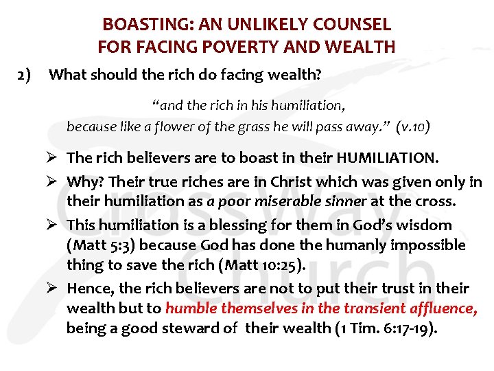 BOASTING: AN UNLIKELY COUNSEL FOR FACING POVERTY AND WEALTH 2) What should the rich